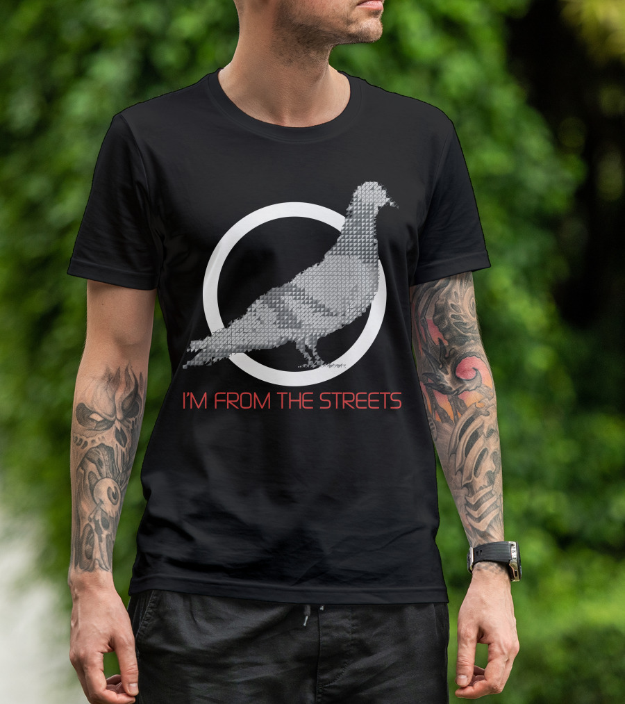 I'M From The Streets Pigeon Circle T-Shirt