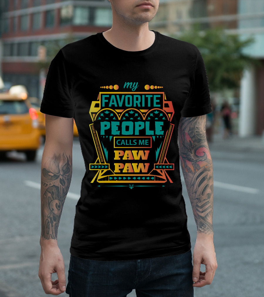 My Favorite People Calls Me Paw Paw Vintage Typography T-Shirt