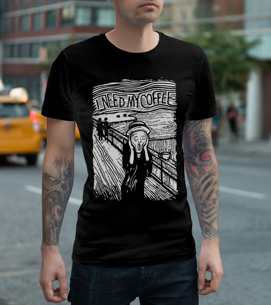 I Need My Coffee Scream T-Shirt