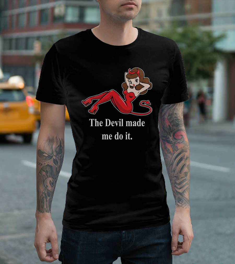 The Devil Made Me Do It Pin-Up Devil Woman Classic T-Shirt