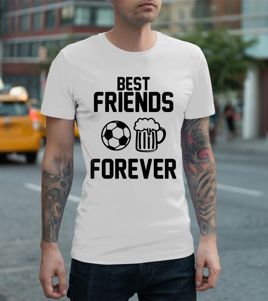 Best Friends Forever Soccer Beer T-Shirt