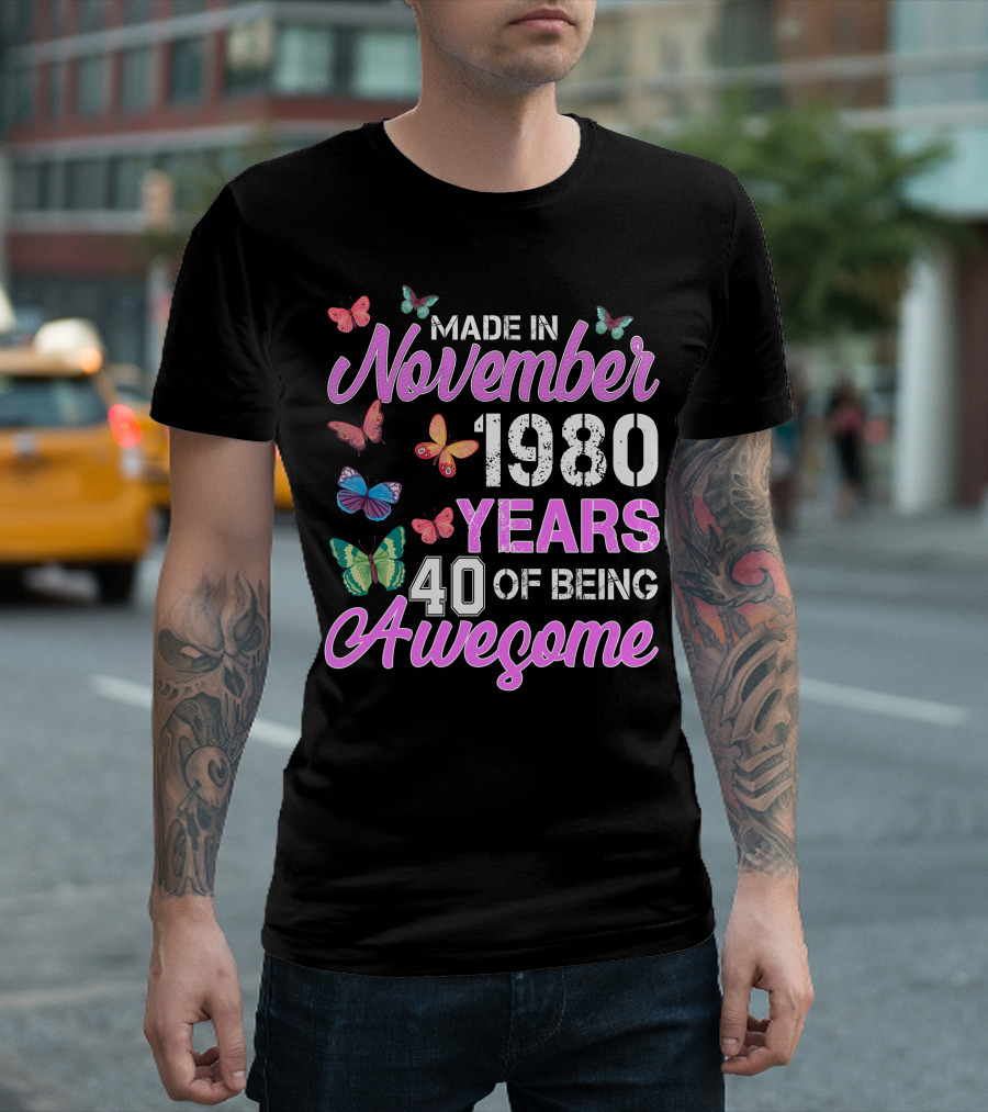 Made In November 1980 Years 40 Of Being Awesome Butterflies T-Shirt