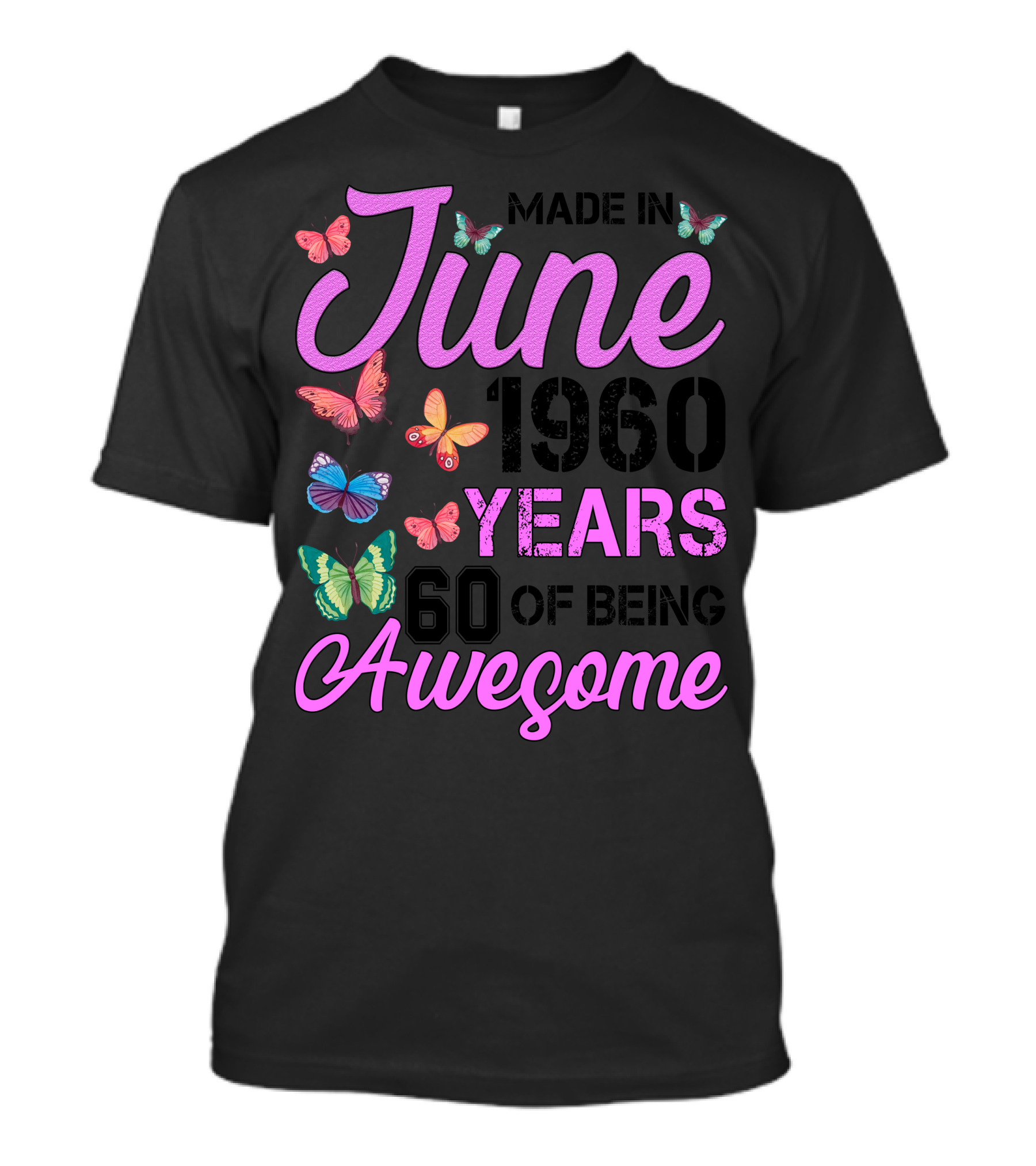 Made In June 1960 Years 60 Of Being Awesome Butterflies T-Shirt