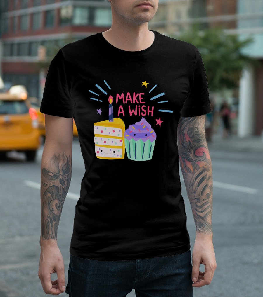 Make A Wish Birthday Cake and Cupcake T-Shirt