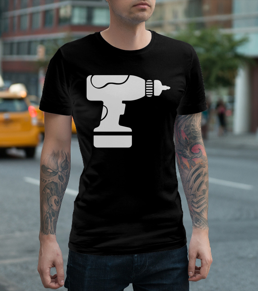 Cordless Papa Drill Power T-Shirt