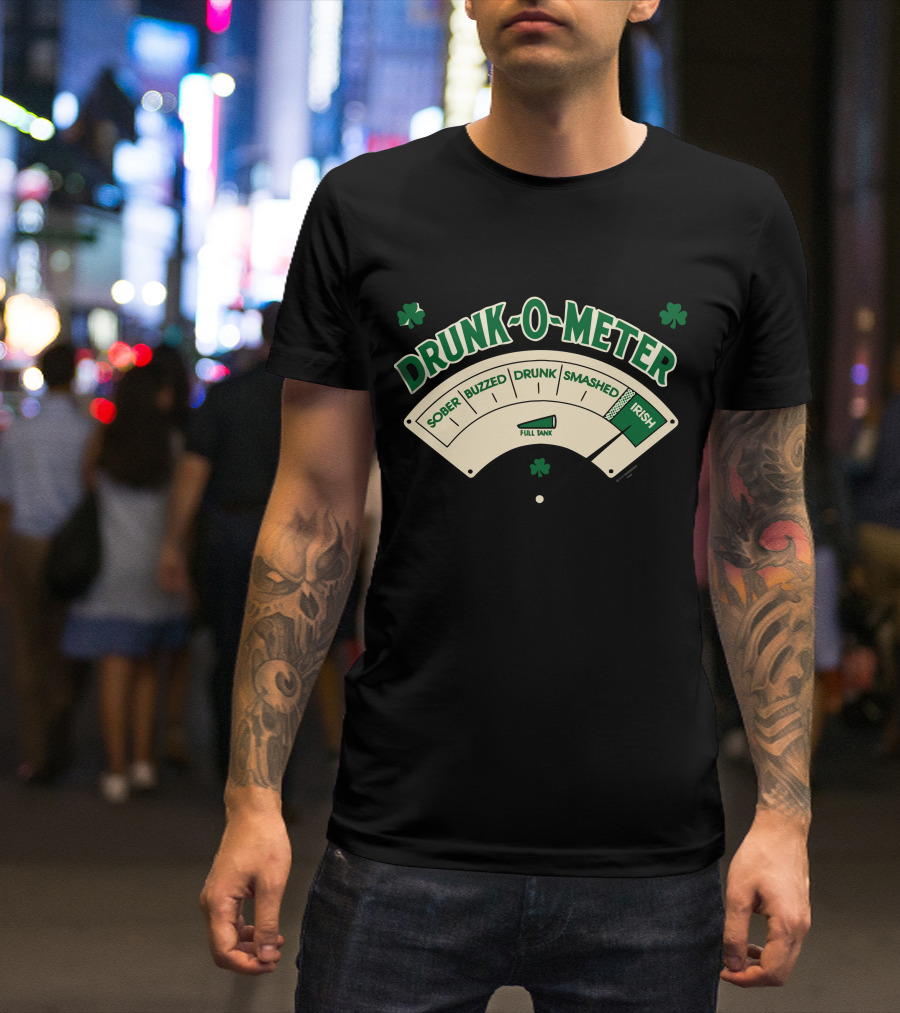 DRUNK-O-METER Full Tank Sober Buzzed Drunk Smashed Irish T-Shirt
