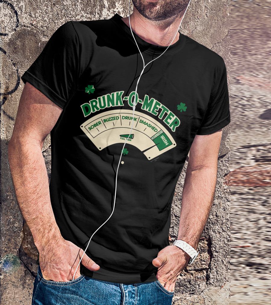 DRUNK-O-METER Full Tank Sober Buzzed Drunk Smashed Irish T-Shirt