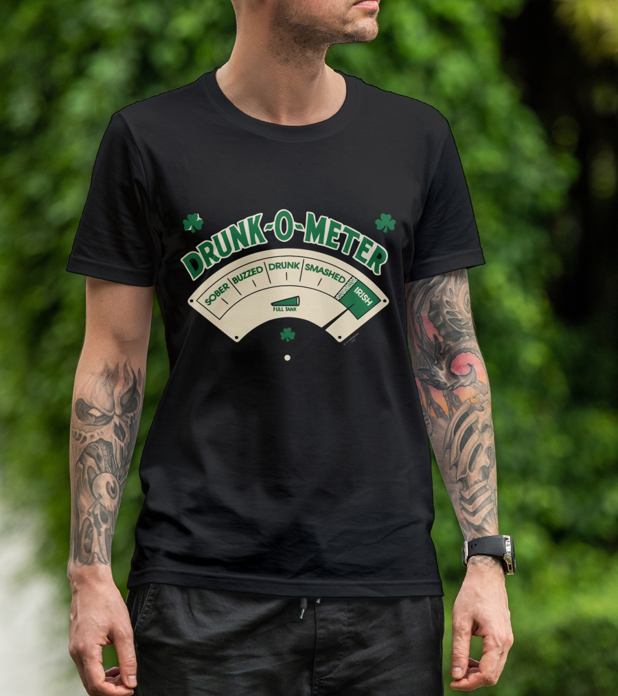 DRUNK-O-METER Full Tank Sober Buzzed Drunk Smashed Irish T-Shirt