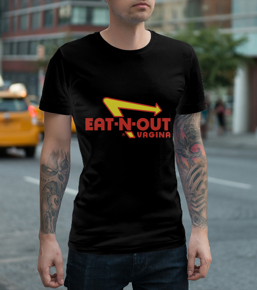 EAT N OUT VAGINA T-Shirt