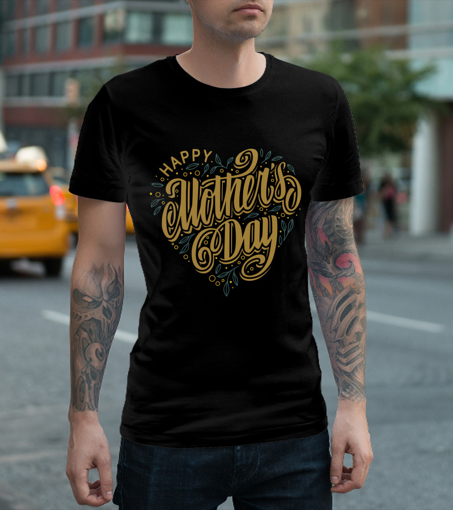 Happy Mother's Day Gold Heart T-Shirt