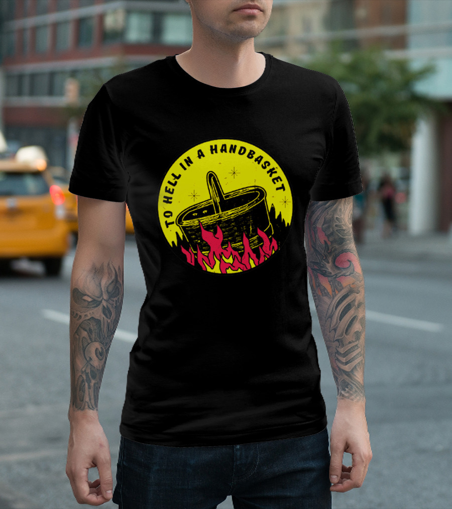 To Hell In A Handbasket Flames and Stars Iconic Concept T-Shirt