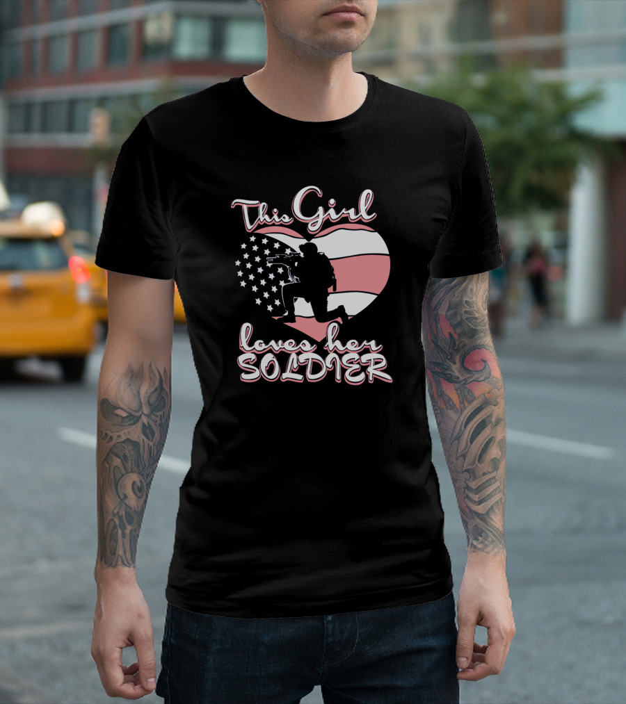 This Girl Loves Her Soldier T-Shirt