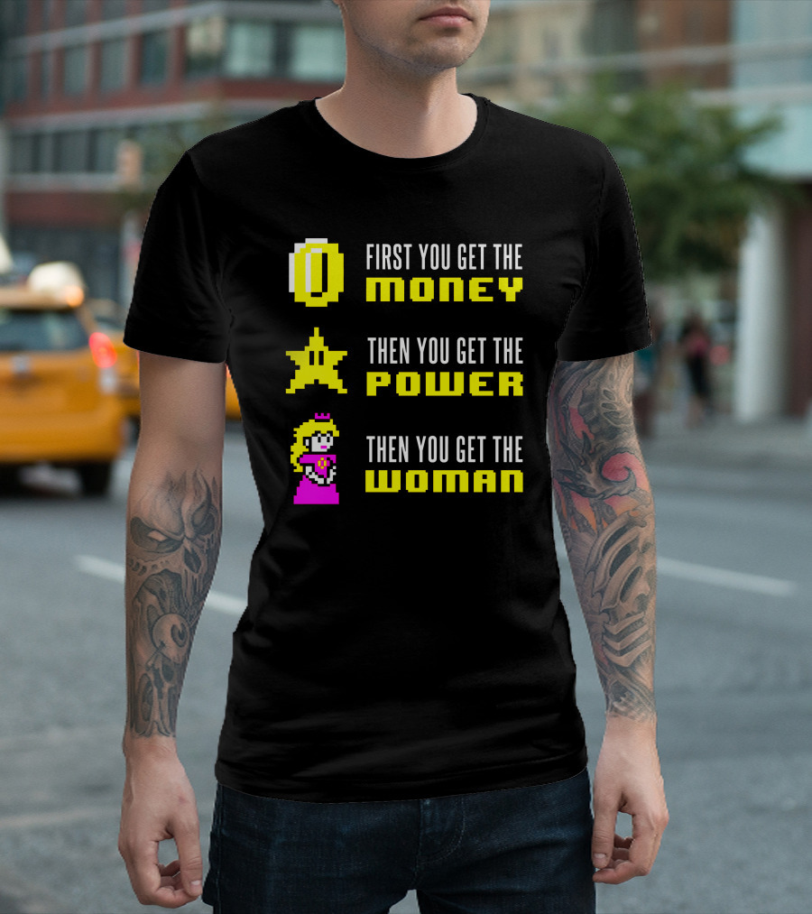 Mario Scarface First You Get the Money Power Woman T-Shirt