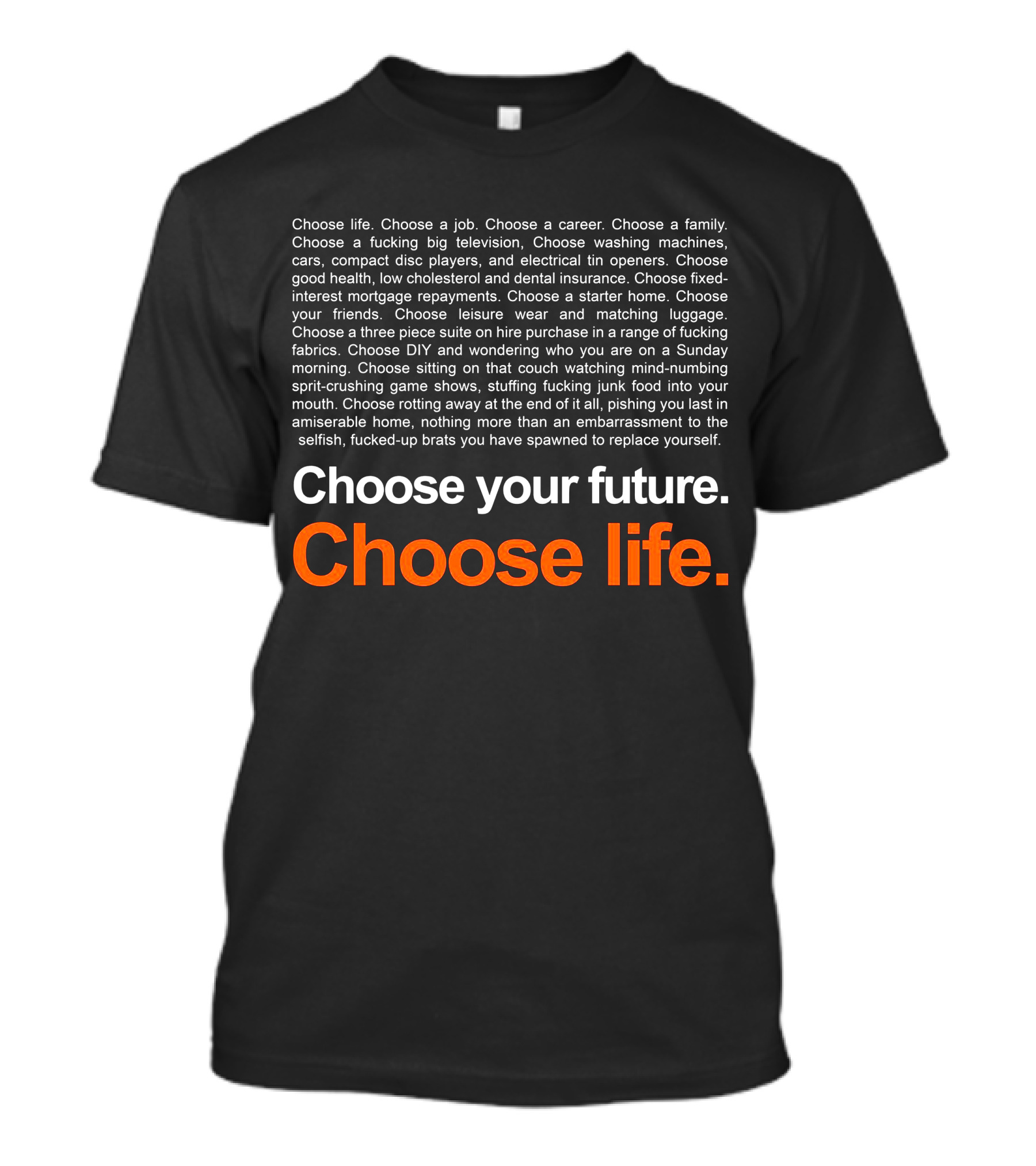 Trainspotting T2 Choose Your Future Choose Life T-Shirt
