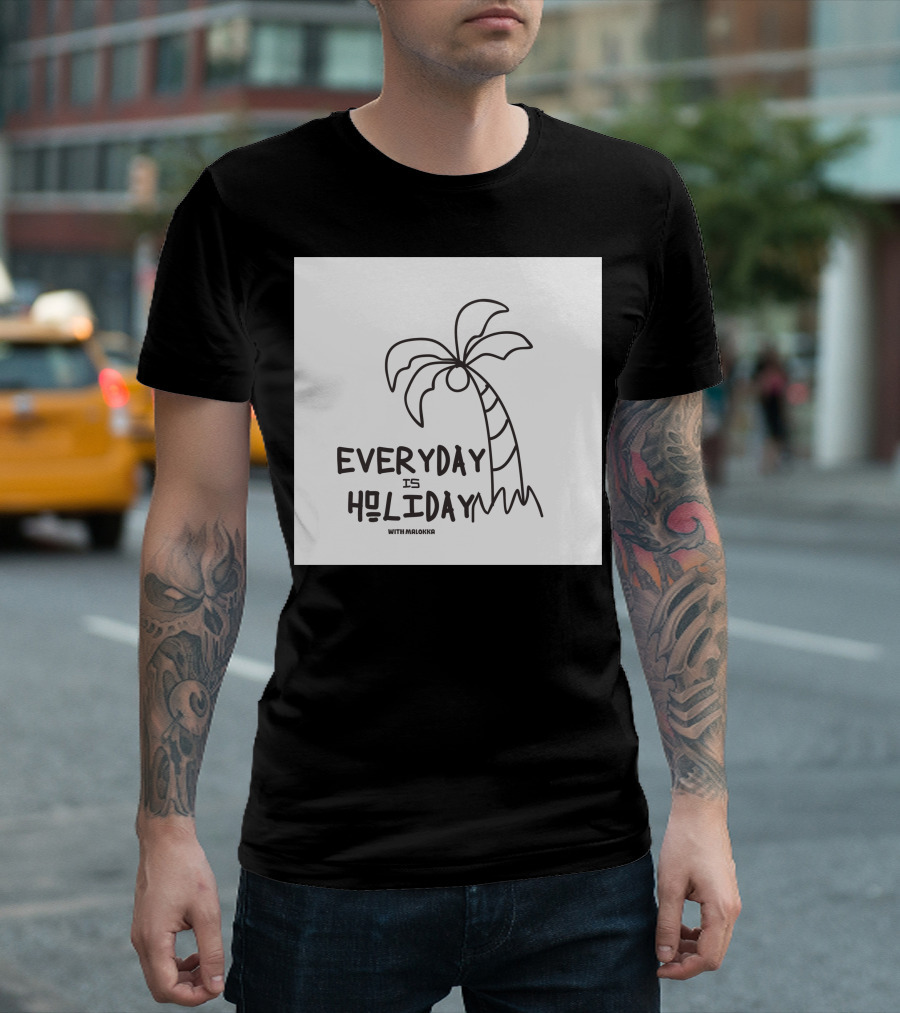 Everyday Is Holiday With Malonka Palm Tree Drawing T-Shirt