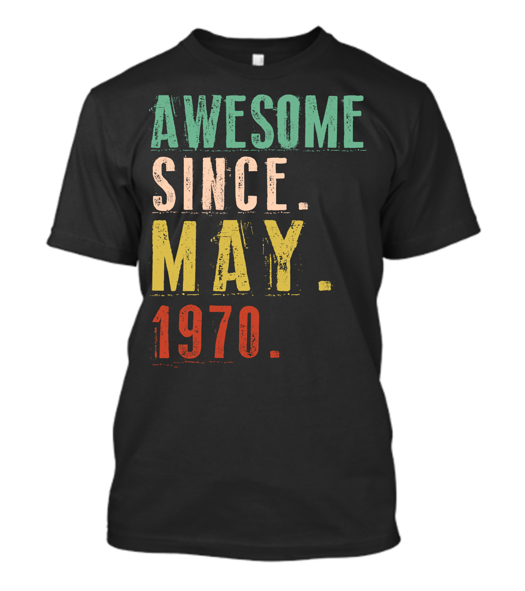 AWESOME SINCE MAY 1970 T-Shirt