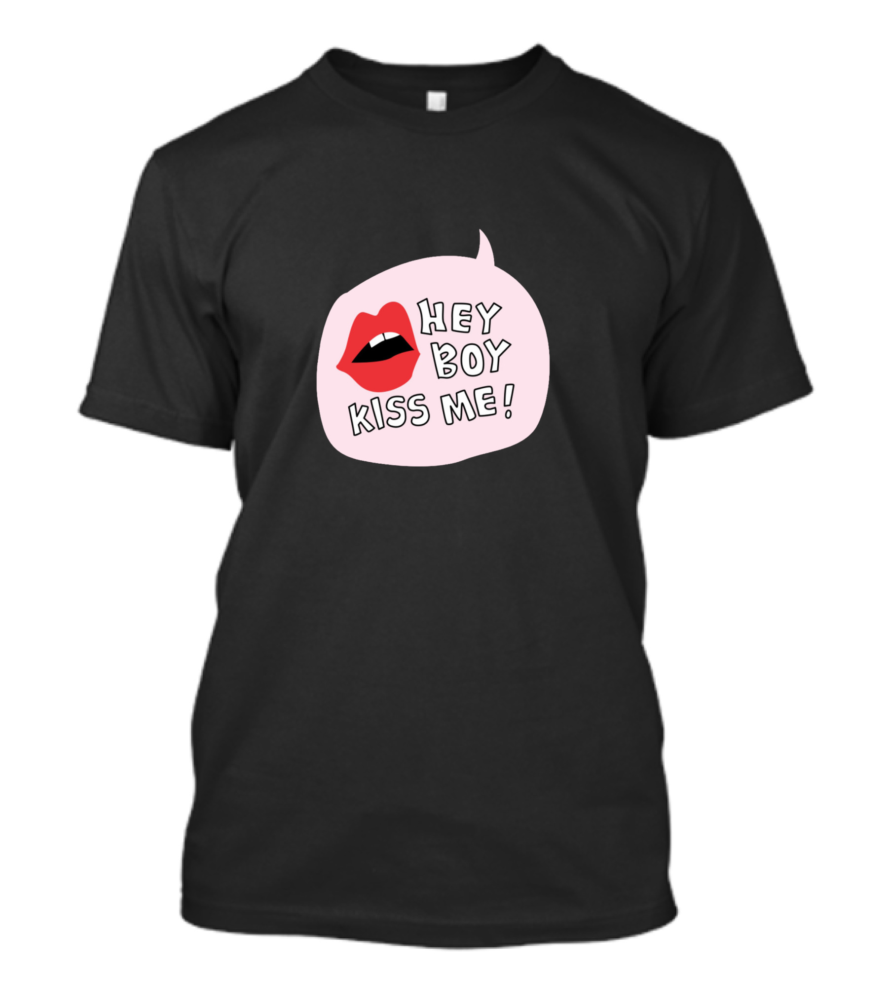 Hey Boy Kiss Me Lips In Speech Bubble T-Shirt