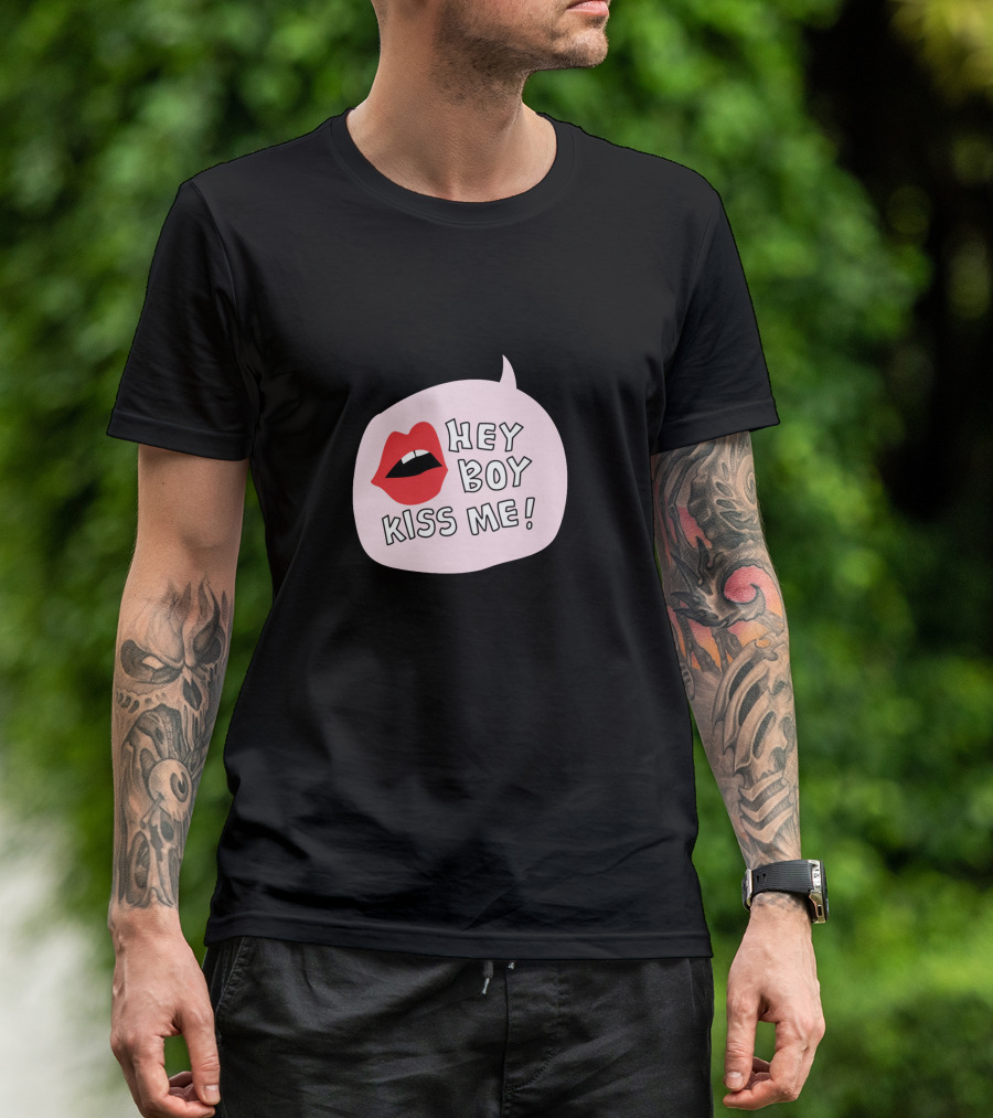 Hey Boy Kiss Me Lips In Speech Bubble T-Shirt