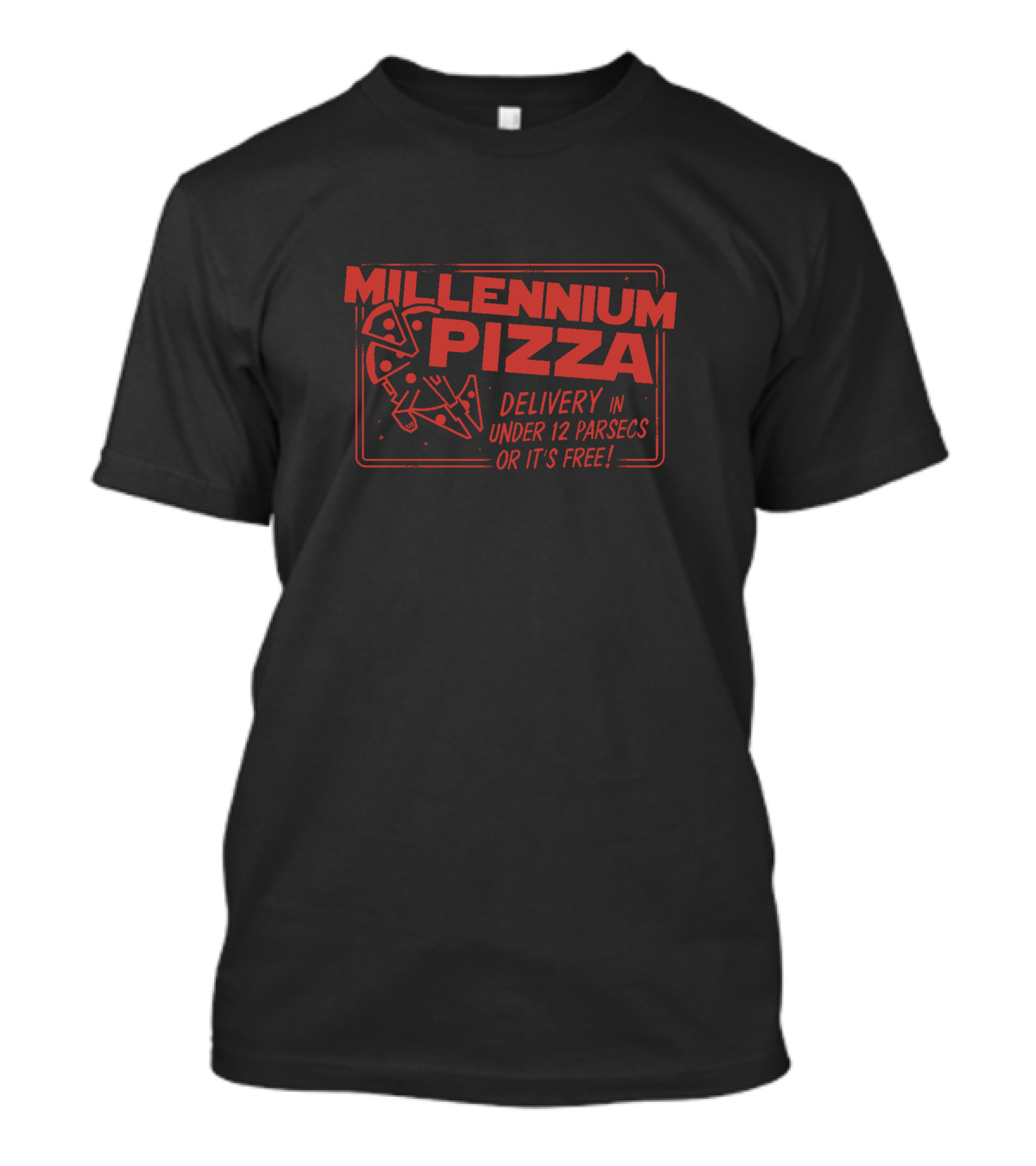 Millennium Pizza Delivery In Under 12 Parsecs Or It's Free T-Shirt
