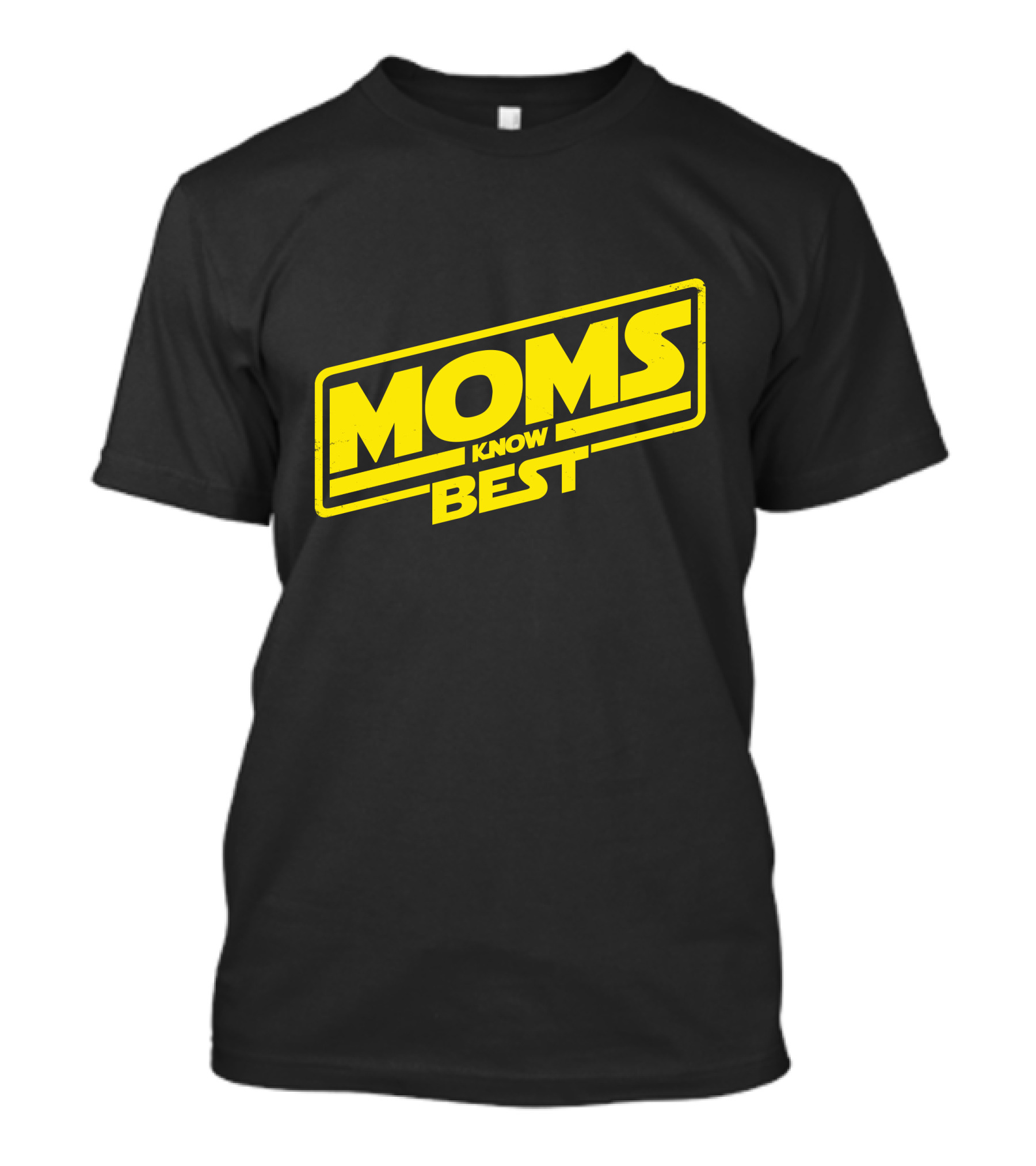 Moms Know Best Parody Style T-Shirt