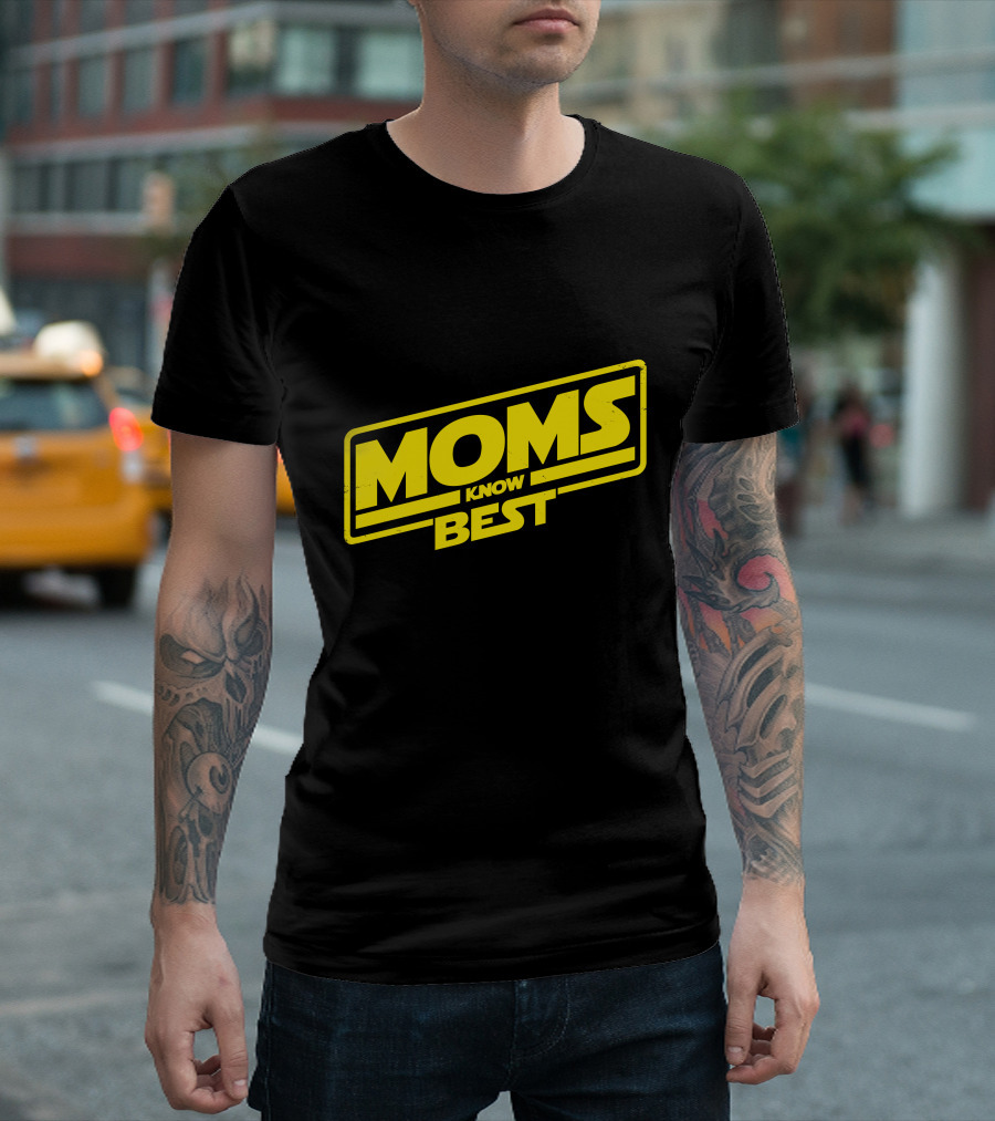 Moms Know Best Parody Style T-Shirt