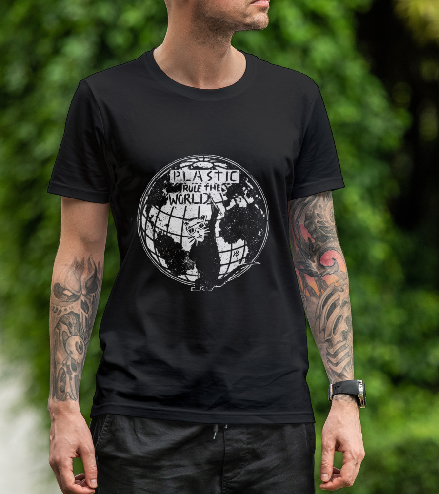 Plastic Rule The World Cat Holding Earth T-Shirt