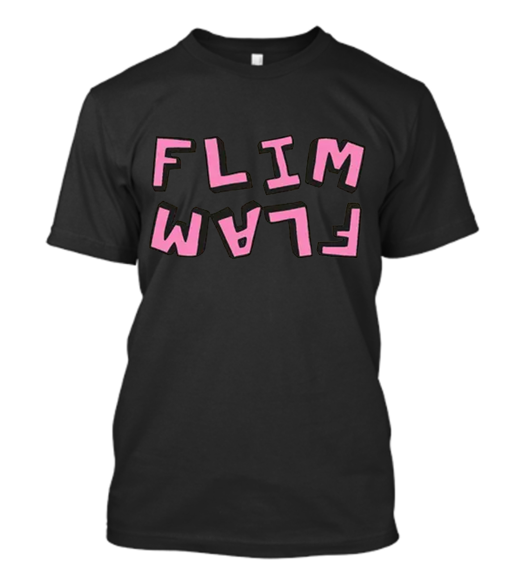 Flamingo Flim Flam Flamingo Flim Flam Text T-Shirt