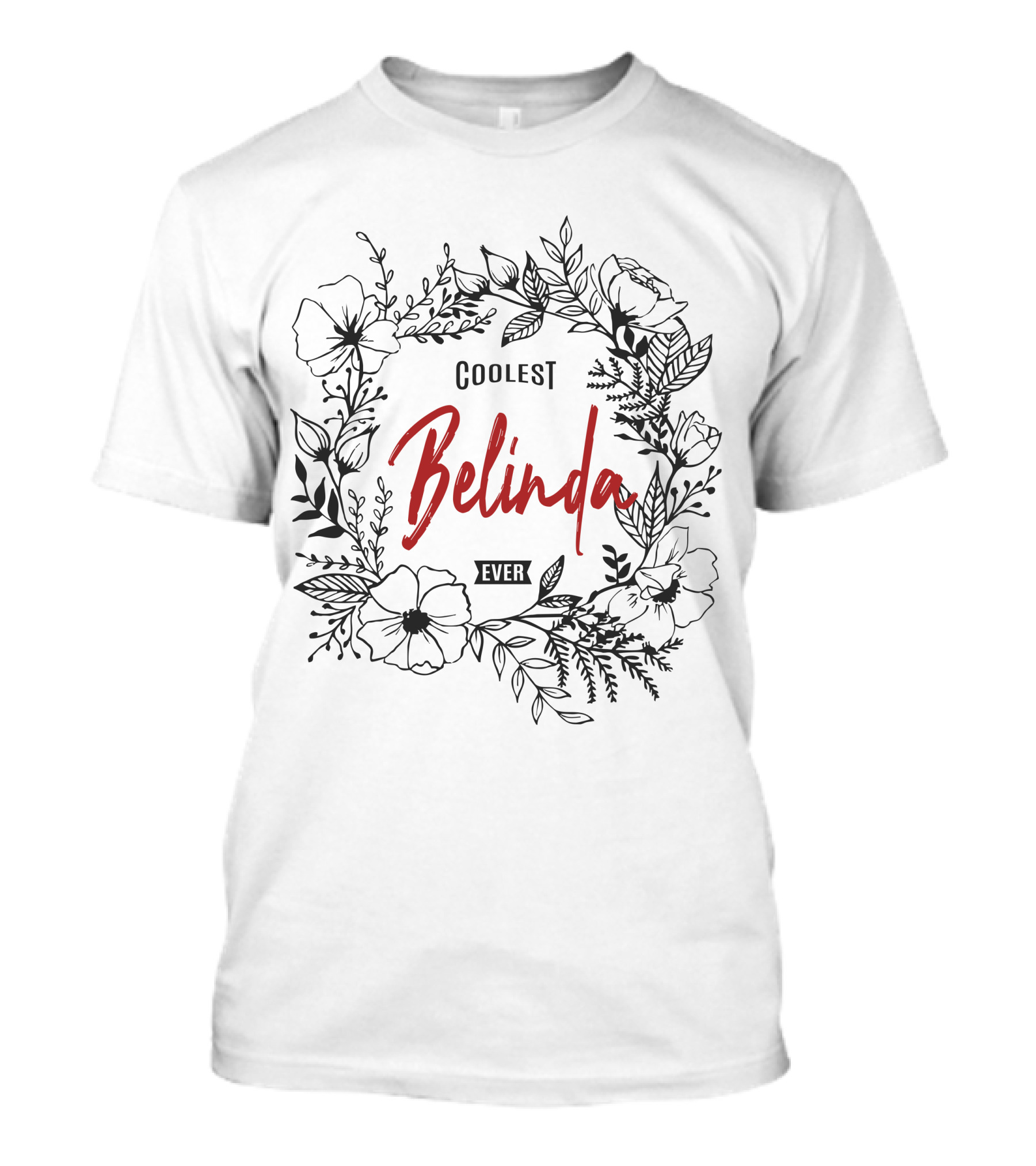 Coolest Belinda Ever T-Shirt