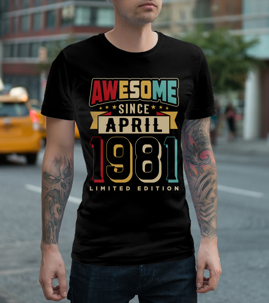 Awesome Since April 1981 T-Shirt