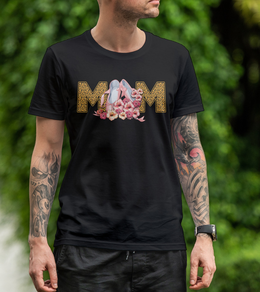 MOM Ballet Pointe Shoes Floral T-Shirt