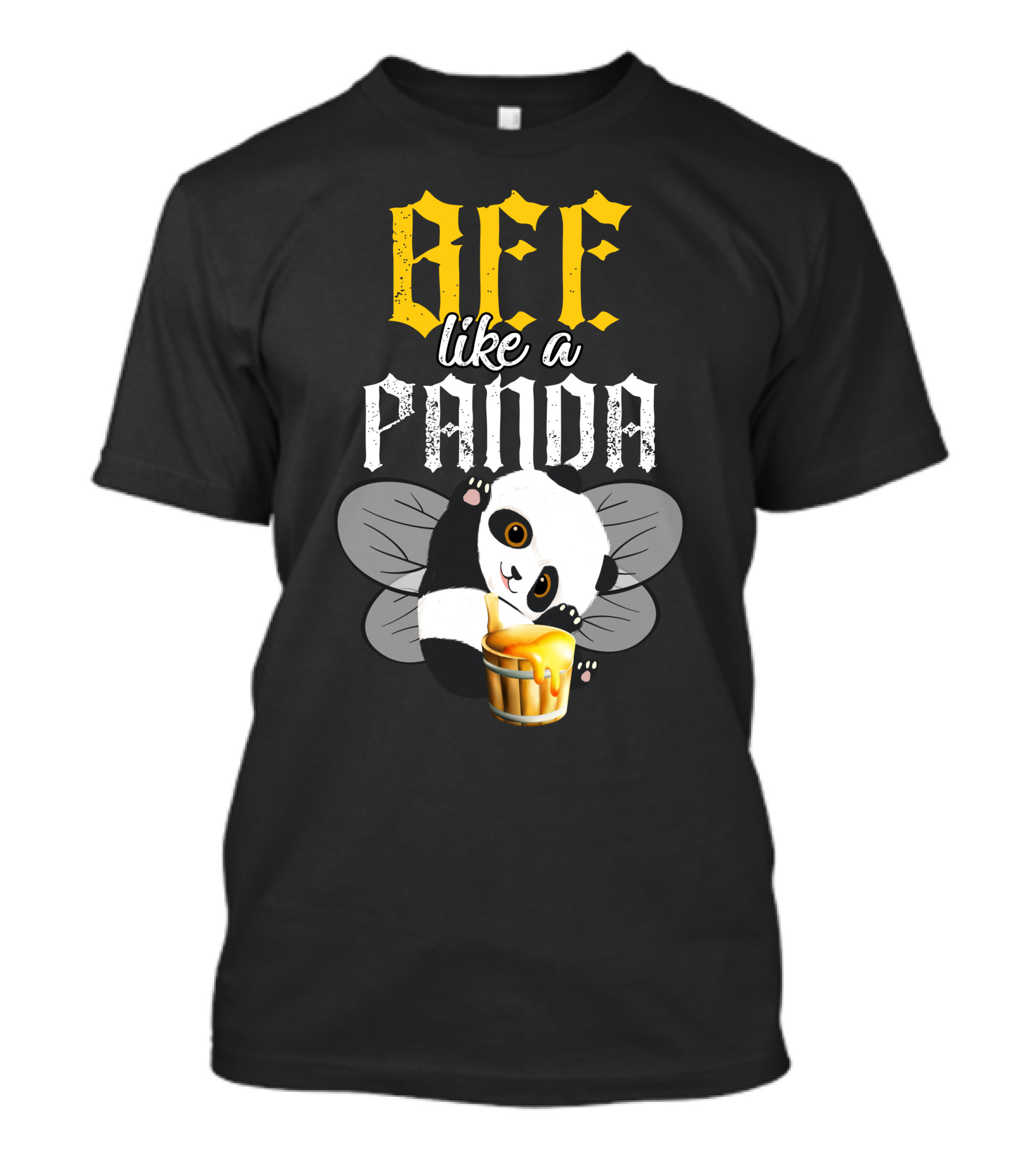 BEE Like A Panda With Mug Of Honey T-Shirt