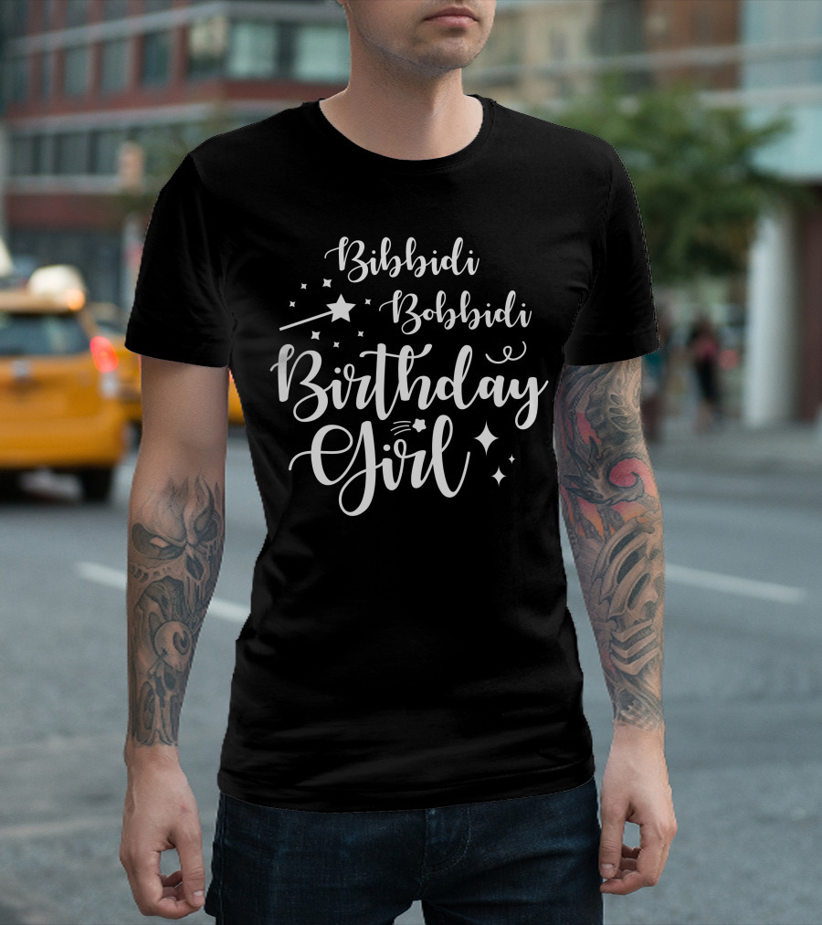 Bibbidi Bobbidi Birthday Girl Magic Wand Stars T-Shirt