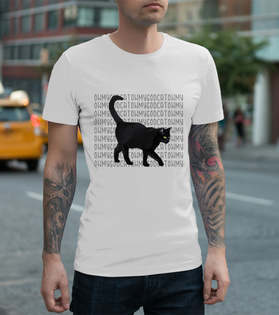Oh My God Cat Oh My God Cat Funny Cat T-Shirt