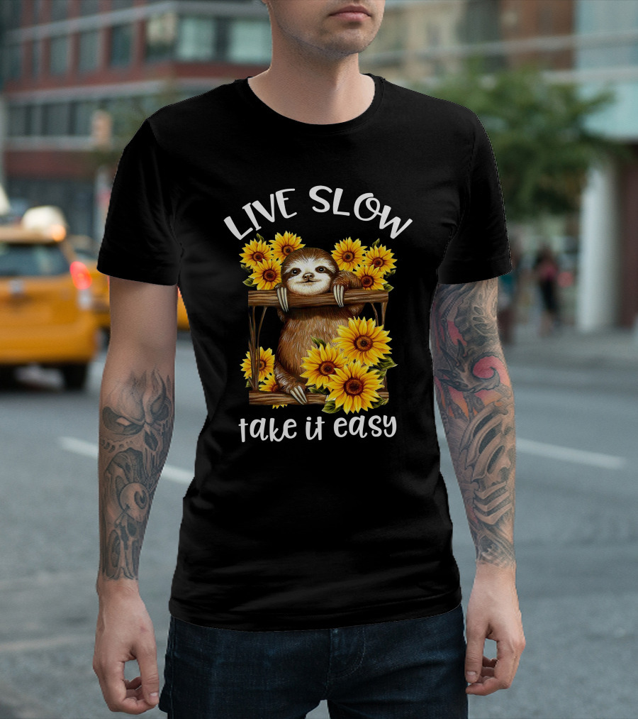 Live Slow Take It Easy Funny Sloth with Sunflowers T-Shirt