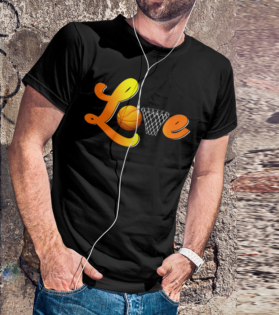 Love Basketball Hoop And Ball T-Shirt