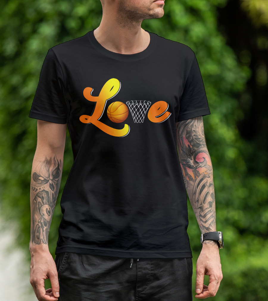 Love Basketball Hoop And Ball T-Shirt