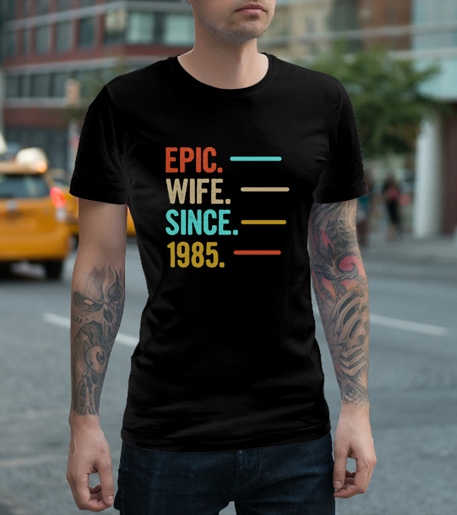 Epic Wife Since 1985 35th Wedding Anniversary T-Shirt