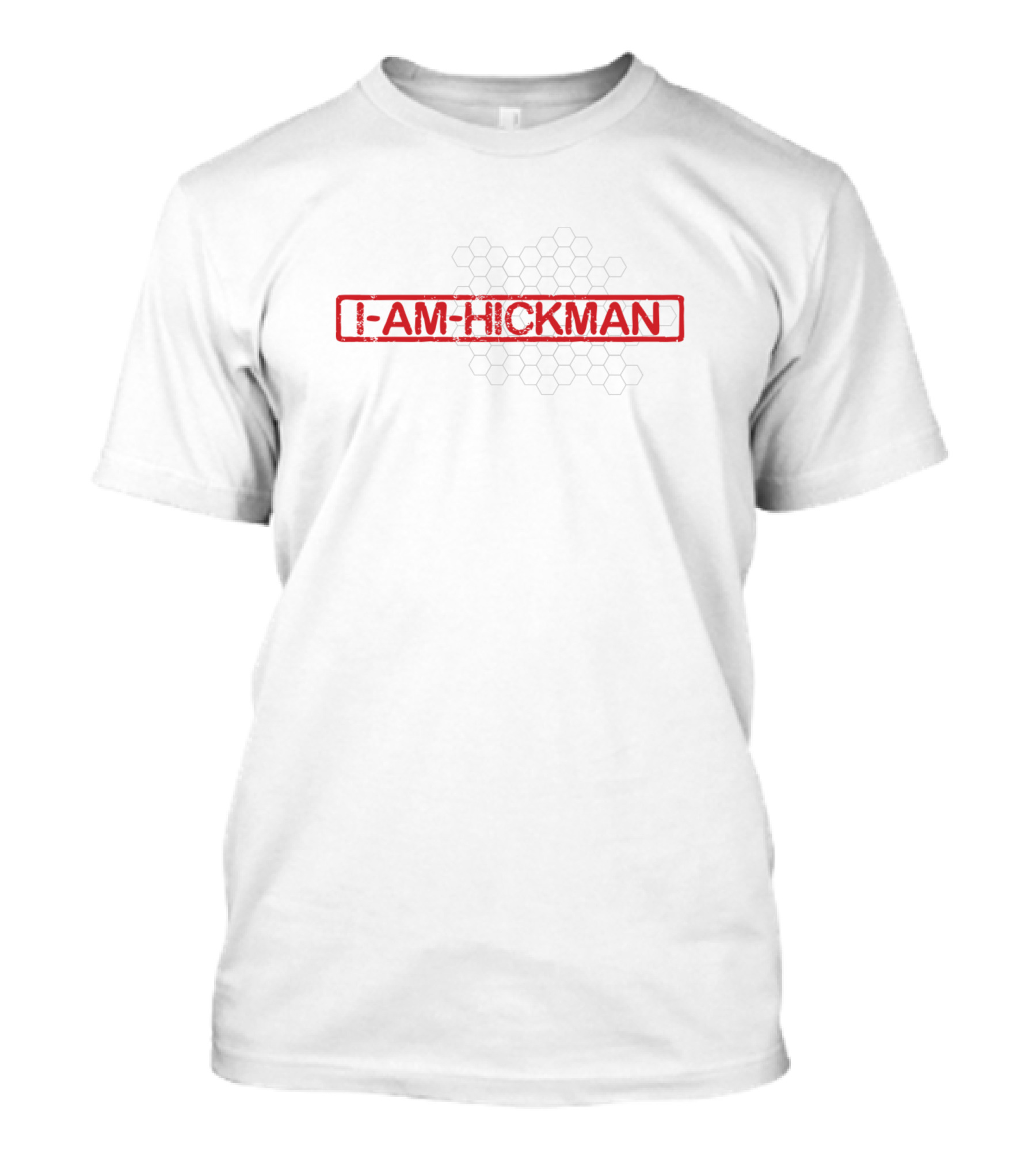 I Am Hickman Red Stamped Honeycomb Pattern Birthday Family Name T-Shirt