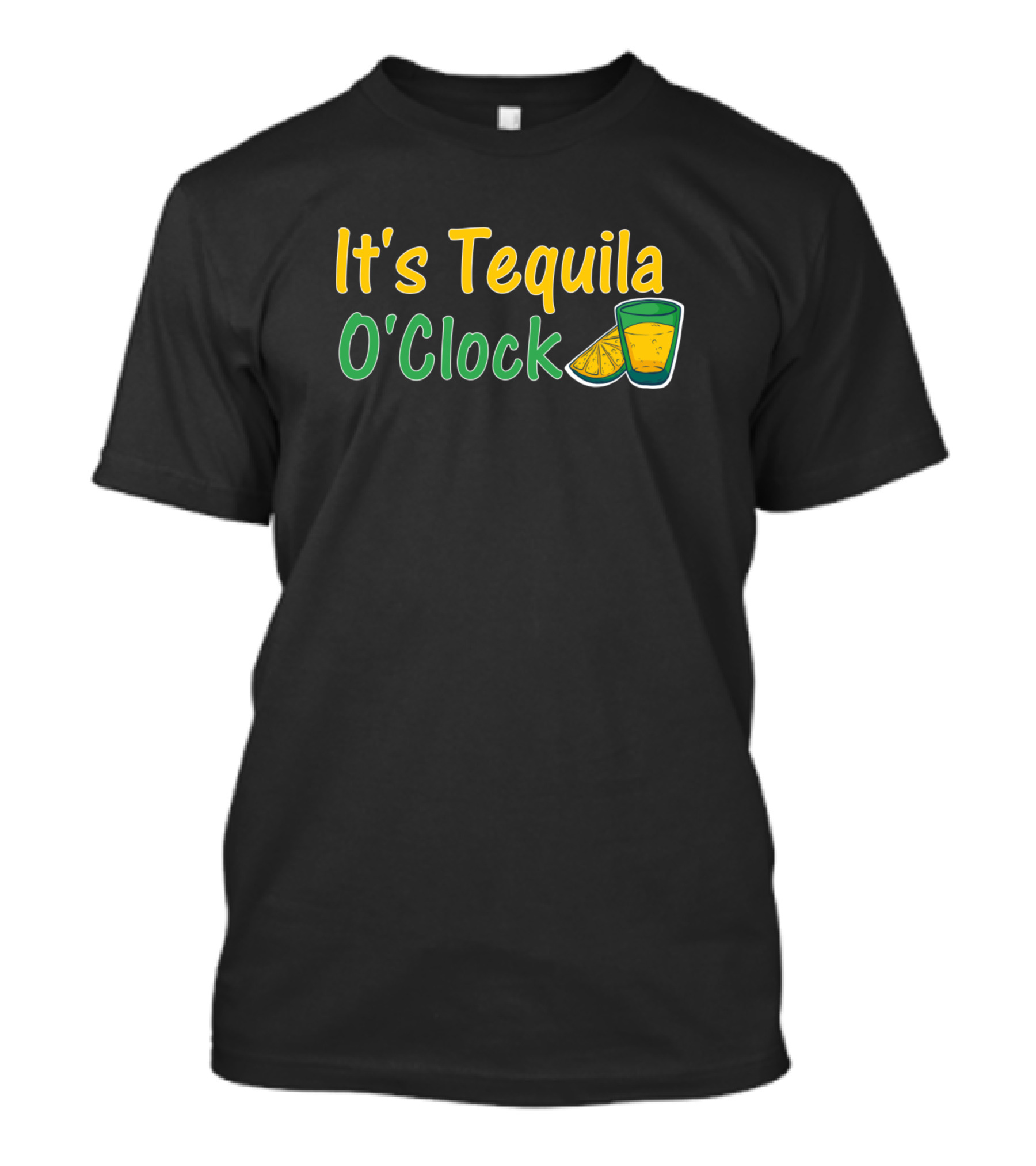 It's Tequila O'Clock T-Shirt
