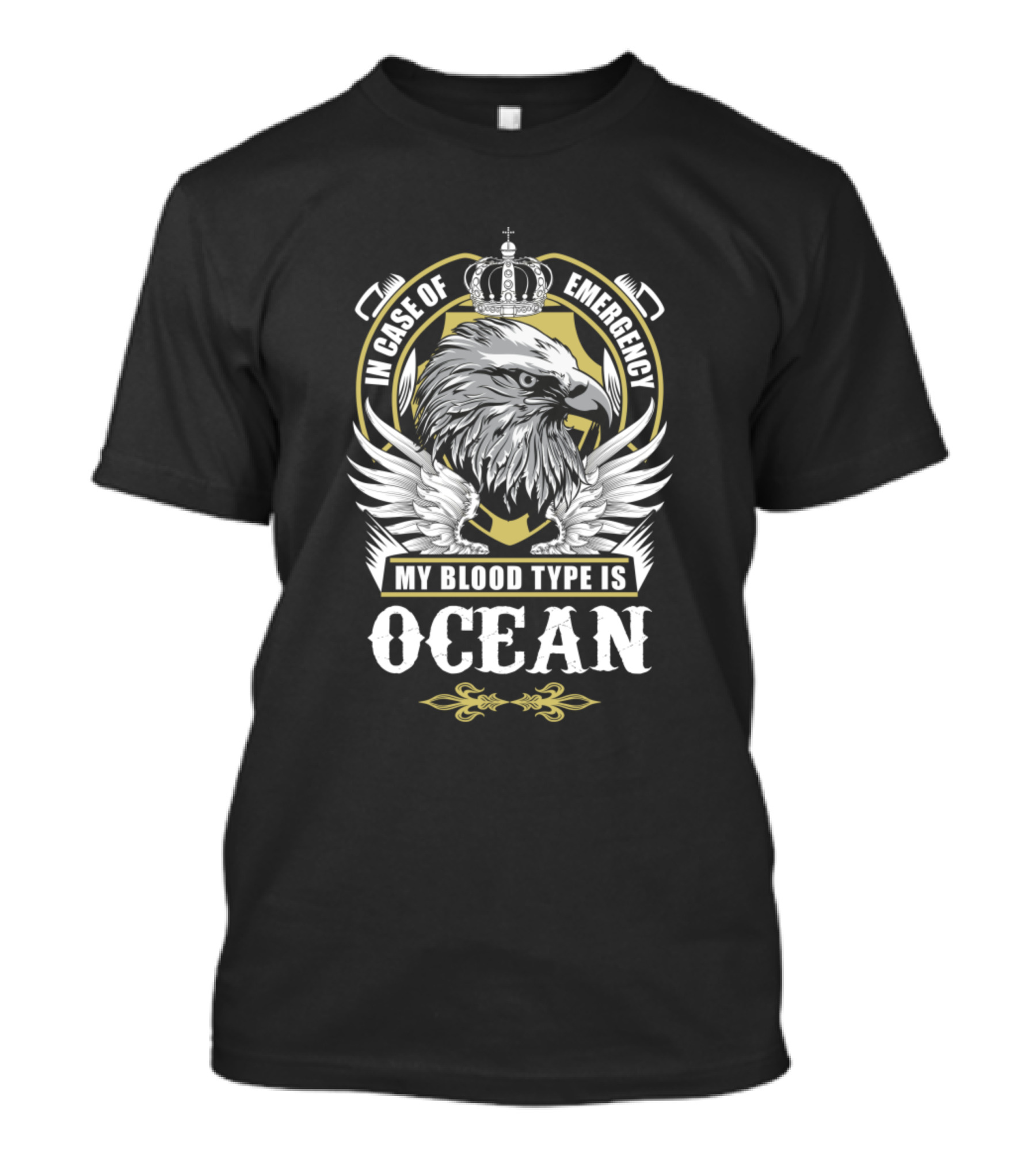 In Case Of Emergency My Blood Type Is Ocean Eagle Crown T-Shirt
