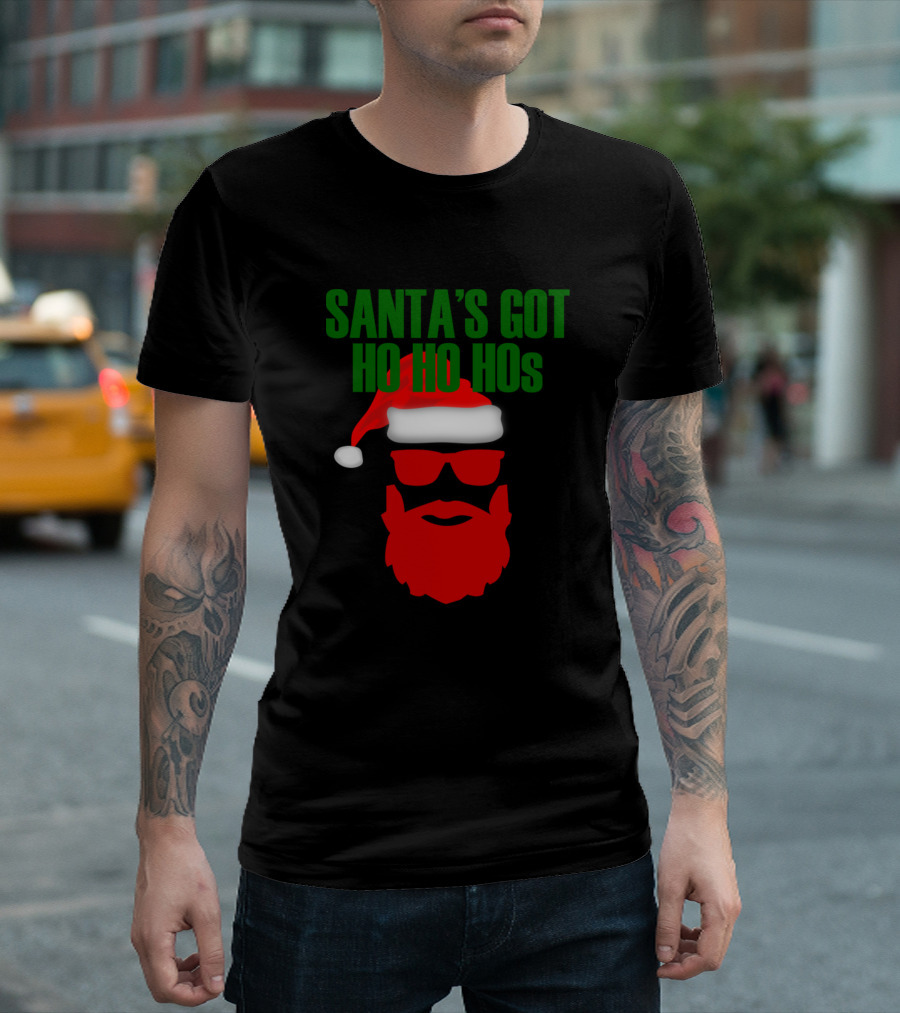 Santas Got Ho Ho Hos Santa Hat Beard Sunglasses Christmas T-Shirt