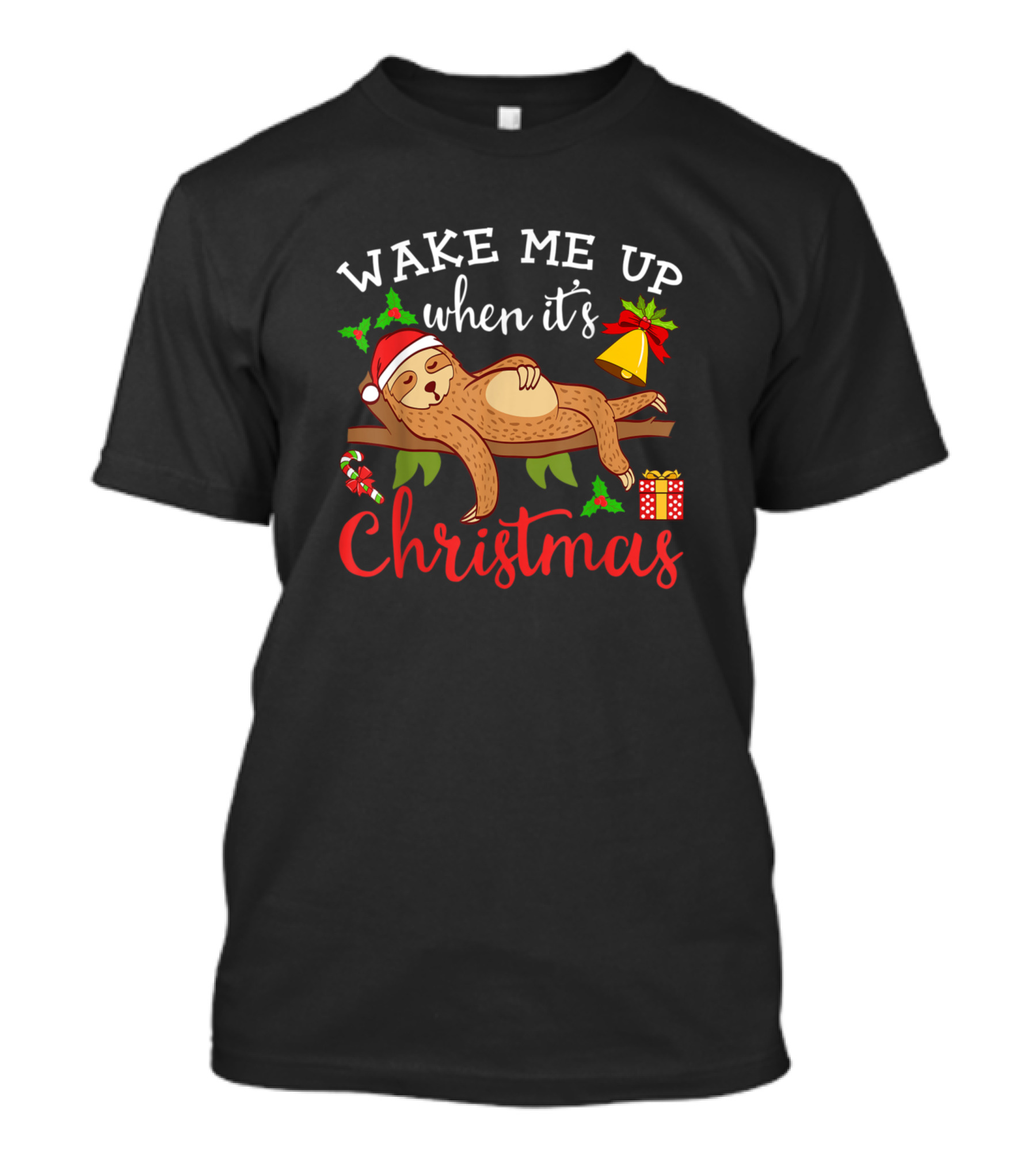 Wake Me Up When It's Christmas Sloth Lazy Animal T-Shirt