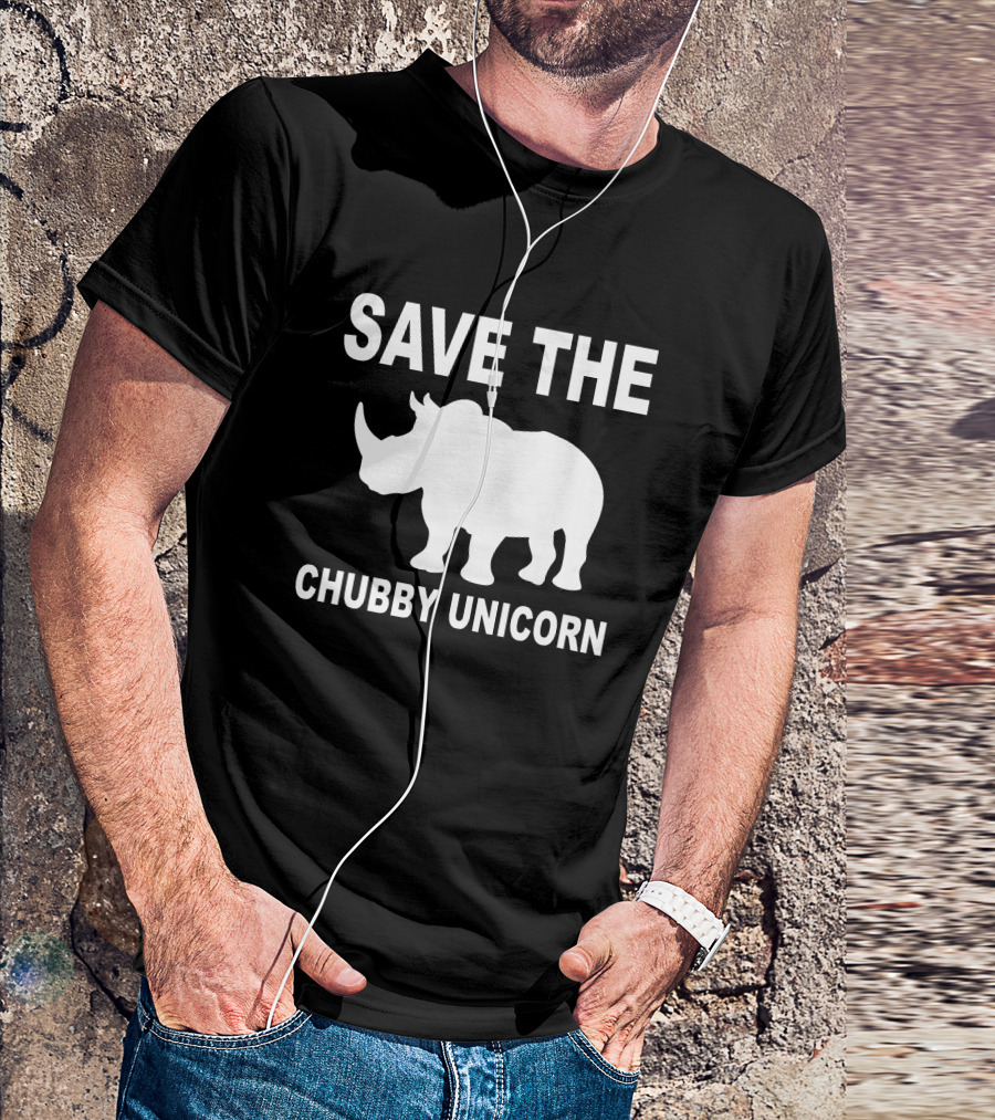SAVE THE CHUBBY UNICORN Rhino Conservation Message T-Shirt