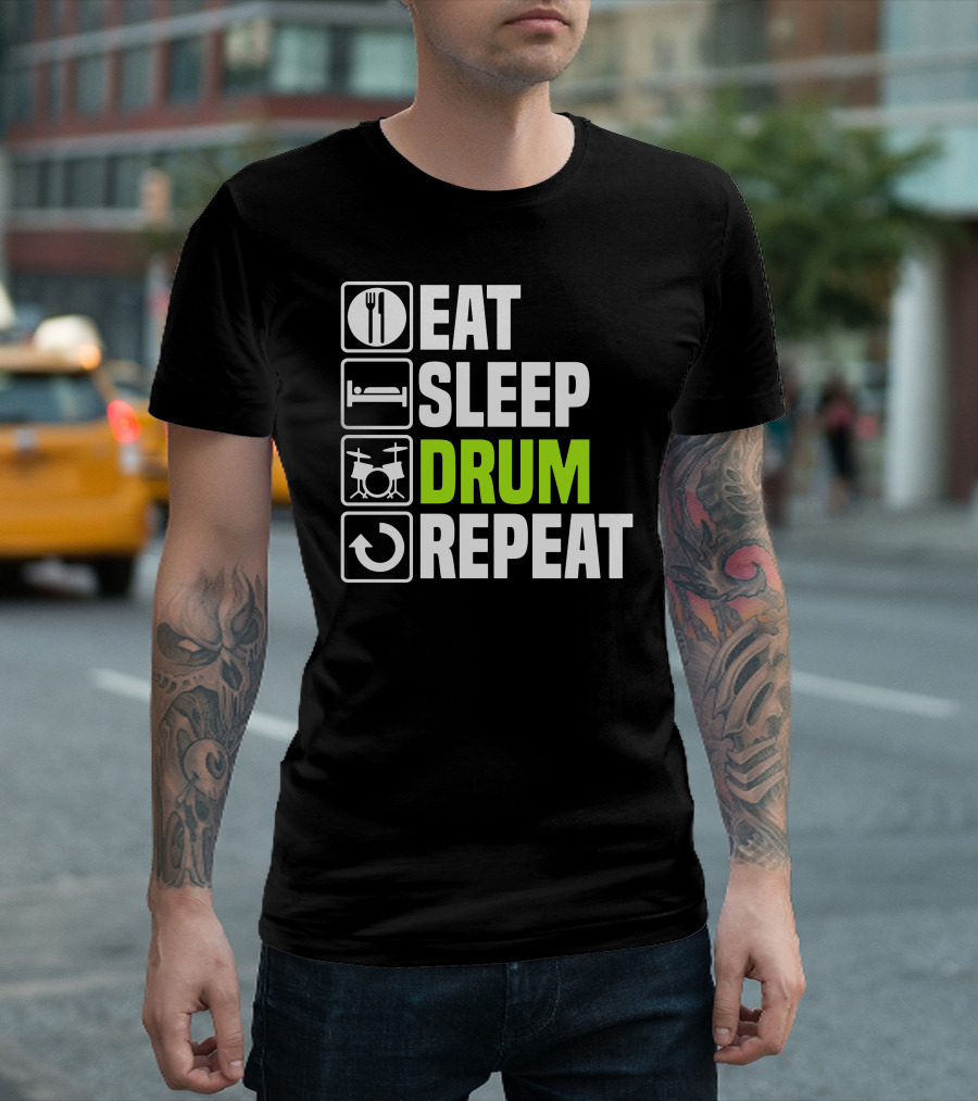 EAT SLEEP DRUM REPEAT T-Shirt