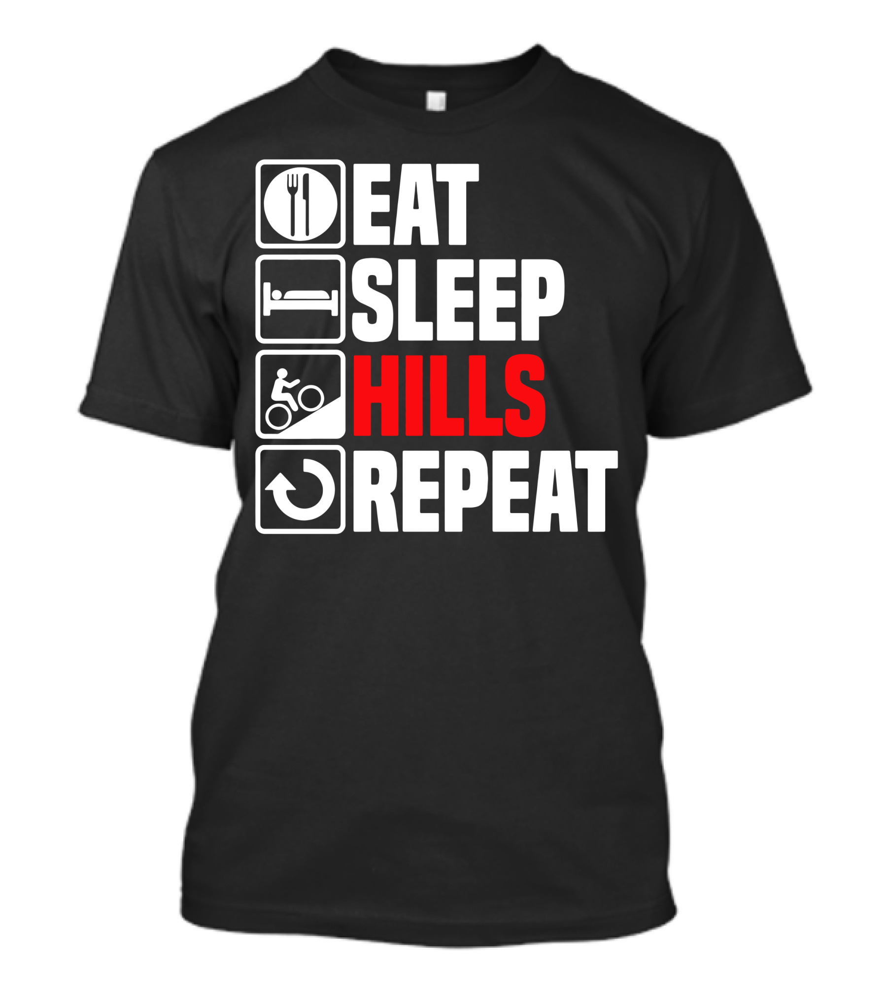 Eat Sleep Hills Repeat Cycling Adventure T-Shirt