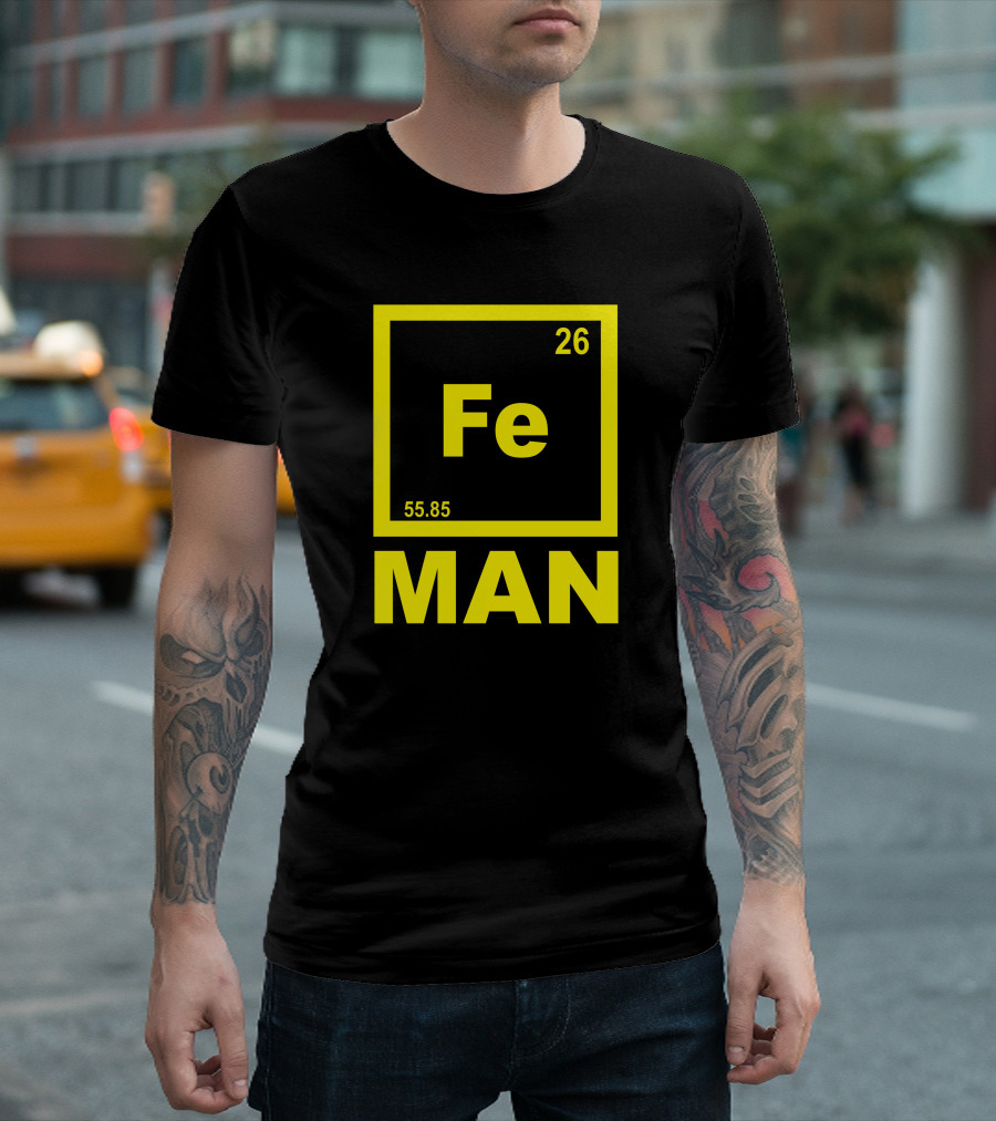 Fe Man Iron Chemical Element 26 T-Shirt