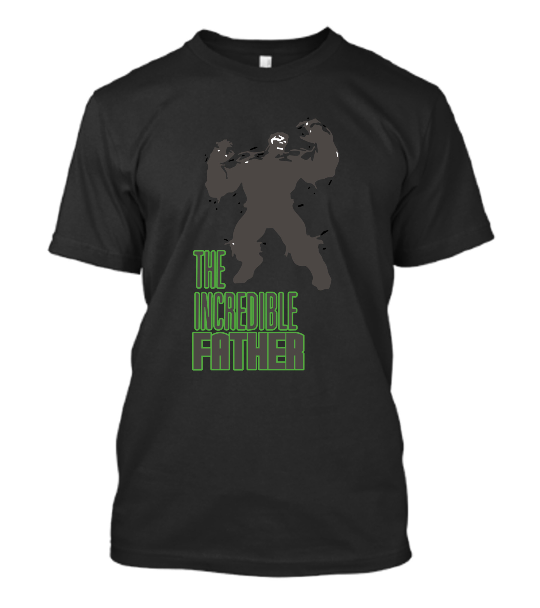 THE INCREDIBLE FATHER T-Shirt
