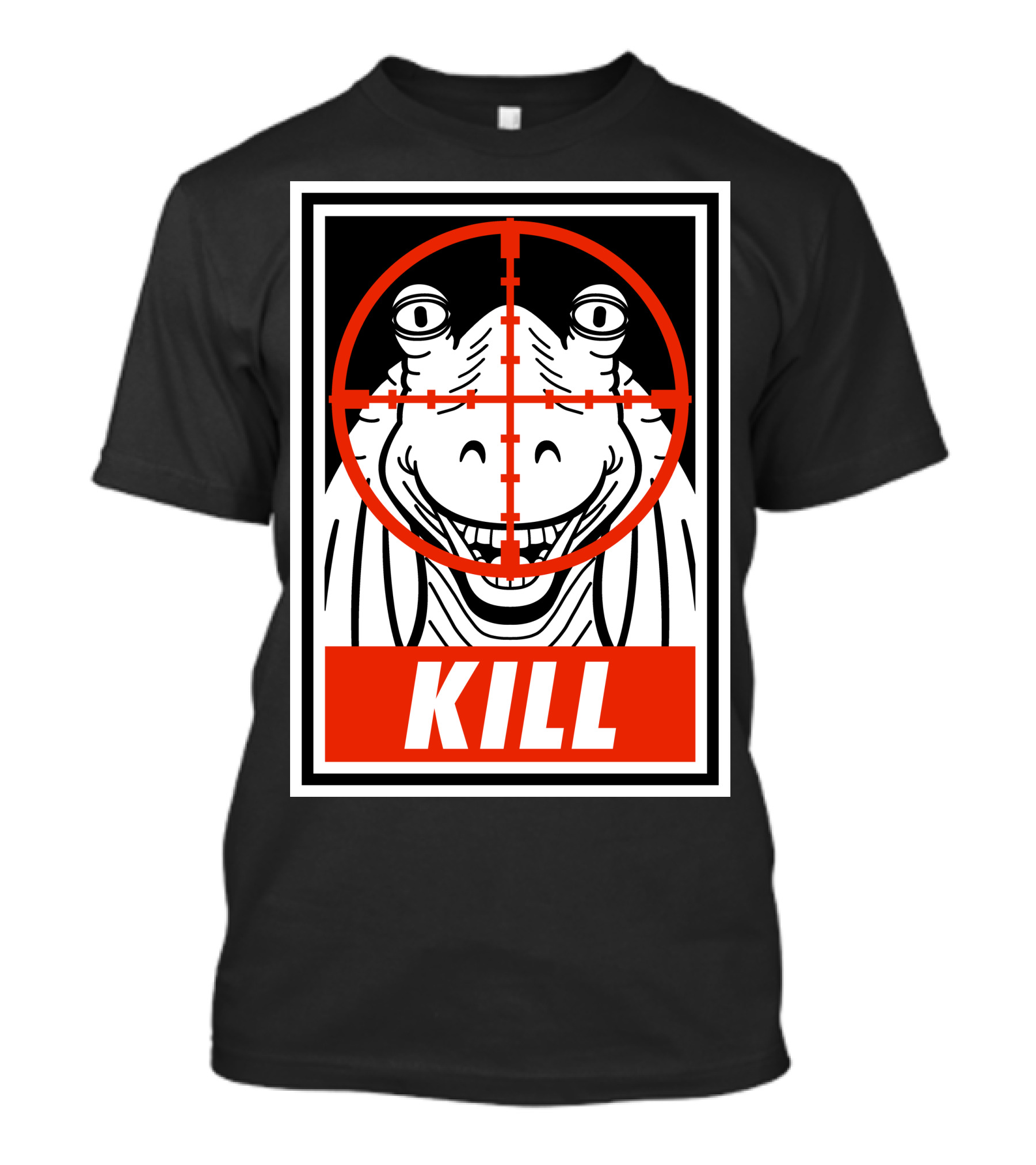 KILL Jar Jar Sign Crosshair Star Wars Spoof T-Shirt