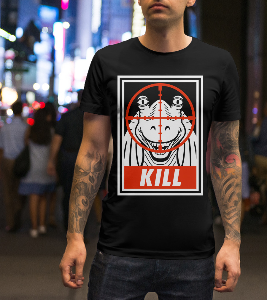 KILL Jar Jar Sign Crosshair Star Wars Spoof T-Shirt