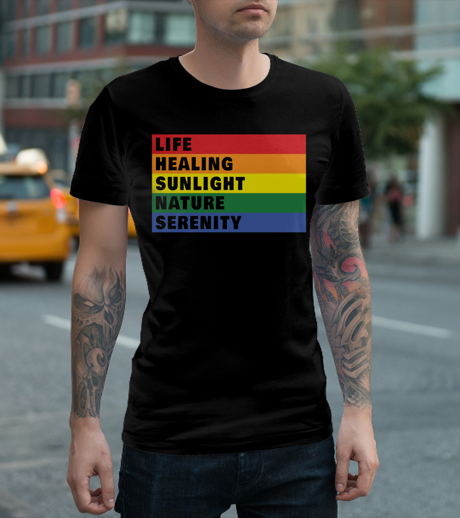 Life Healing Sunlight Nature Serenity Rainbow Stripes T-Shirt